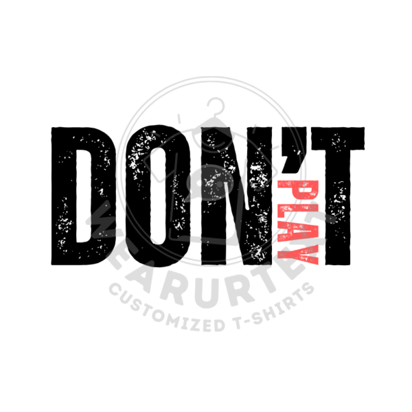 Don’t Play custom t-shirt - Image 3