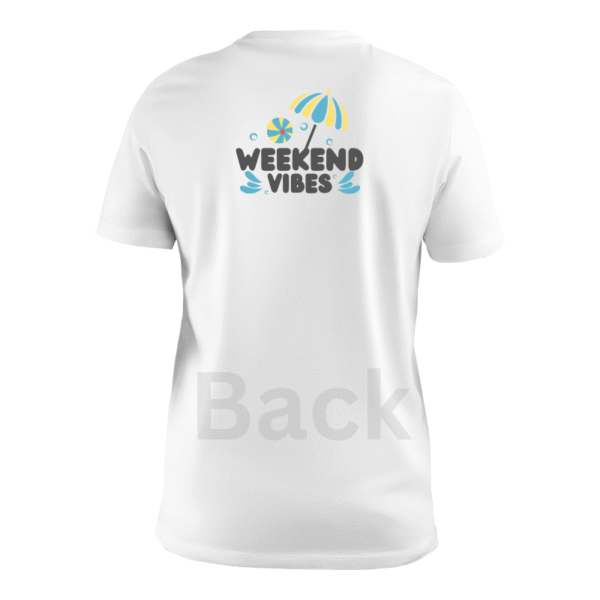 Weekend Vibes custom t-shirt - Image 2