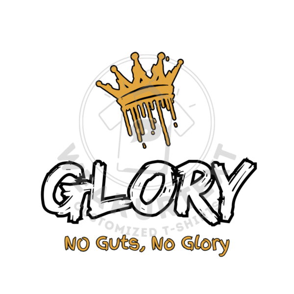 No Guts No Glory custom t-shirt - Image 3