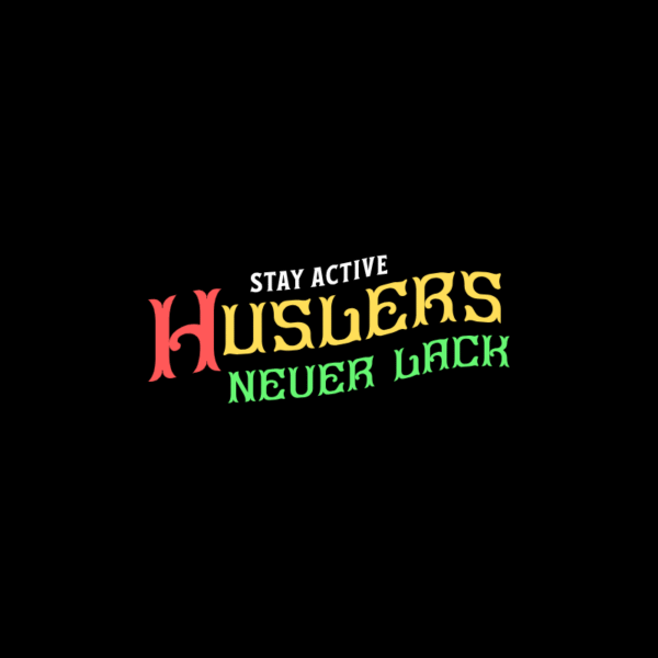 Hustlers Never Lack custom t-shirt - Image 2